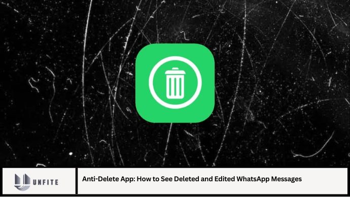 Anti-Delete-App-How-to-See-Deleted-and-Edited-WhatsApp-Messages