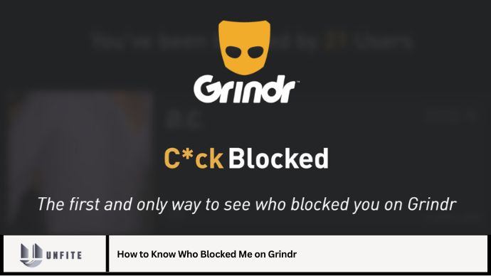 How to Know Who Blocked Me on Grindr: A Complete Guide