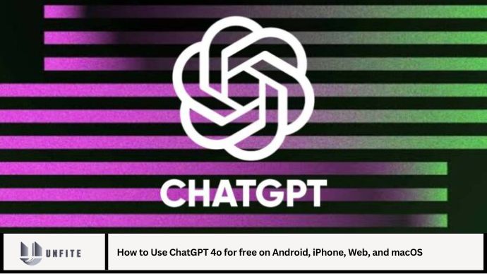 How to Use ChatGPT 4o for free on Android, iPhone, Web, and macOS